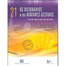 DICIONÁRIOS E OS AVATARES GESTUAIS, OS - O QUE SÃO COMO SE FAZEM E PARA QUE SERVEM