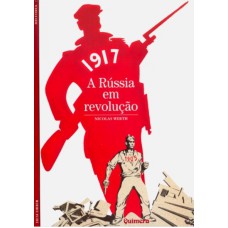 1917 A RUSSIA EM REVOLUCAO