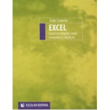 EXCEL: GUIAO DE FUNCOES PARA ECONOMIA E FINANCAS