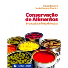 CONSERVACAO DE ALIMENTOS - PRINCIPIOS E METODOLOGIAS