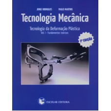 TECNOLOGIA MECANICA - VOL. I