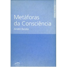 METÁFORAS DA CONSCIÊNCIA