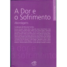 DOR E O SOFRIMENTO, A - ABORDAGENS