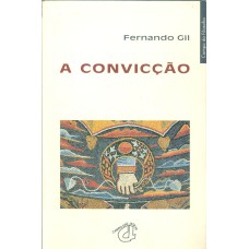 CONVICÇÃO, A