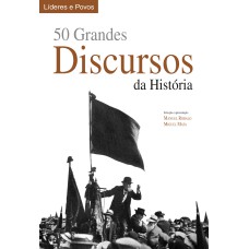 50 GRANDES DISCURSOS DA HISTÓRIA