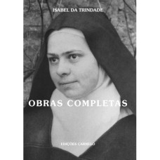 OBRAS COMPLETAS DE ISABEL DA TRINDADE