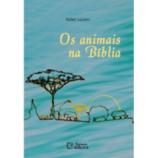 OS ANIMAIS NA BÍBLIA