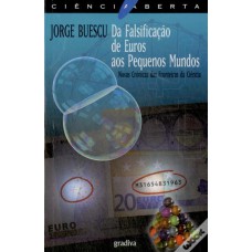 DA FALSIFICACAO DE EUROS AOS PEQUENOS MUNDOS