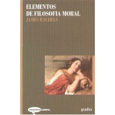 ELEMENTOS DE FILOSOFIA MORAL - 1