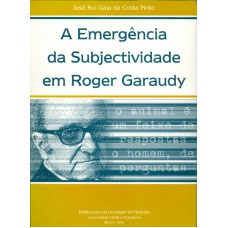 EMERGÊNCIA DA SUBJECTIVIDADE EM ROGER GARAUDY