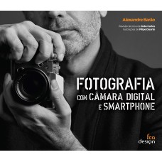 FOTOGRAFIA COM CÂMARA DIGITAL E SMARTPHONE