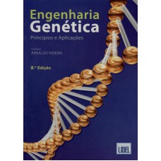 ENGENHARIA GENÉTICA - PRINCÍPIOS E APLICAÇÕES