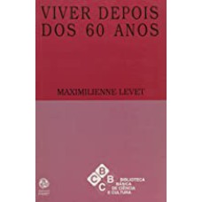 VIVER DEPOIS DOS 60 ANOS - 1ª