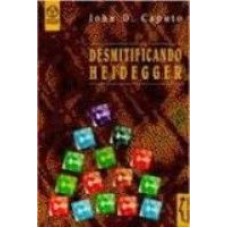 DESMITIFICANDO HEIDEGGER