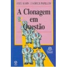 CLONAGEM EM QUESTAO, A