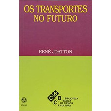 TRANSPORTES NO FUTURO, OS - 1ª