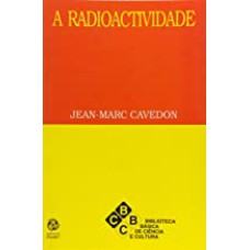 RADIOACTIVIDADE, A - 1ª