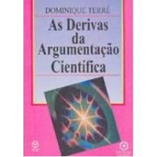 DERIVAS DA ARGUMENTACAO CIENTIFICA, AS