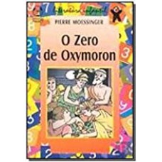 ZERO DE OXYMORON, O - 1ª