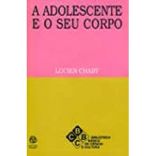 ADOLESCENTE E O SEU CORPO, A - 1ª