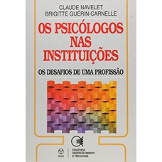 PSICOLOGOS NAS INSTITUICOES, OS - 1ª