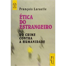 ETICA DO ESTRANGEIRO - 1ª