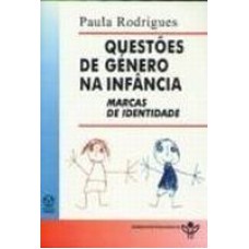 QUESTOES DE GENERO NA INFANCIA - MARCAS DE IDENTIDADE