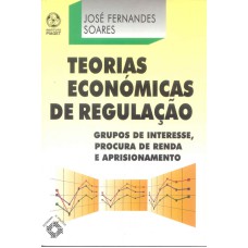 TEORIAS ECONOMICAS DE REGULACAO