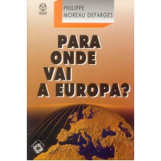 PARA ONDE VAI A EUROPA