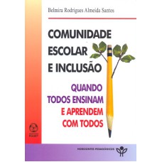 COMUNIDADE ESCOLAR E INCLUSAO