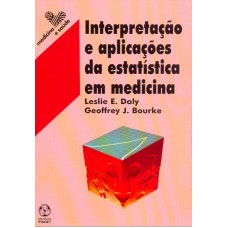 INTERPRETACAO E APLICACOES DA ESTATISTICA EM MEDICINA