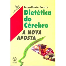 DIETETICA DO CEREBRO - A NOVA APOSTA