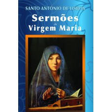 SERMÕES À VIRGEM MARIA