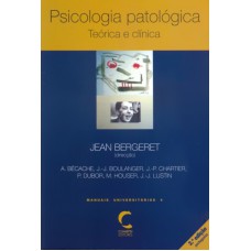 PSICOLOGIA PATOLOGICA - TEORIA E CLINICA