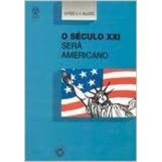 SECULO XXI SERA AMERICANO, O - 1ª