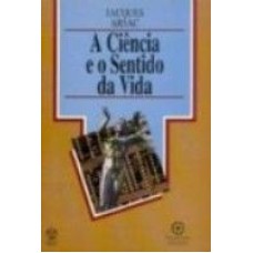 CIENCIA E O SENTIDO DA VIDA, A