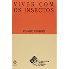 VIVER COM OS INSECTOS - 1ª