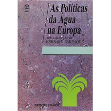 POLITICAS DA AGUA NA EUROPA, AS - 1ª