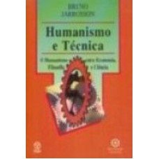 HUMANISMO E TECNICA * - O HUMANISMO ENTRE ECONOMIA...