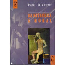 DA METAFISICA A MORAL - 1ª