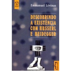 DESCOBRINDO A EXISTENCIA COM HUSSERL E HEIDEGGER