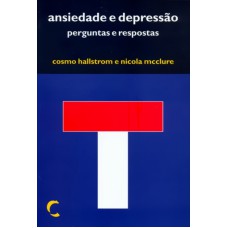 ANSIEDADE E DEPRESSAO - PERGUNTAS E RESPOSTAS