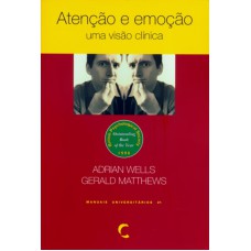 ATENCAO E EMOCAO - UMA VISAO CLINICA