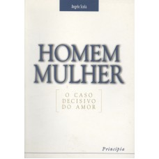 HOMEM MULHER - O CASO DECISIVO DO AMOR