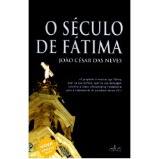 SECULO DE FATIMA, O