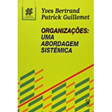 ORGANIZACOES - UMA ABORDAGEM SISTEMICA - 1ª