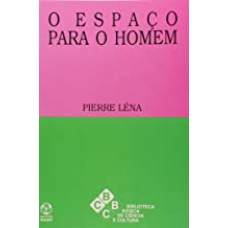 ESPACO PARA O HOMEM, O - 1ª