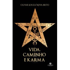 VIDA, CAMINHO E KARMA