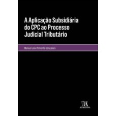 A aplicação subsidiária do CPC ao processo judicial tributário