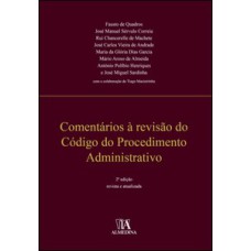 Comentários à revisão do código do procedimento administrativo